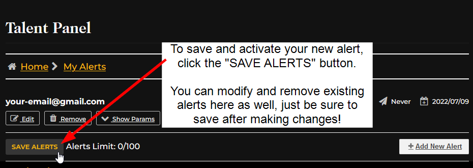 To save and activate your new alert, click the "SAVE ALERTS" button. You can modify and remove existing alerts here as well, just be sure to save after making changes!